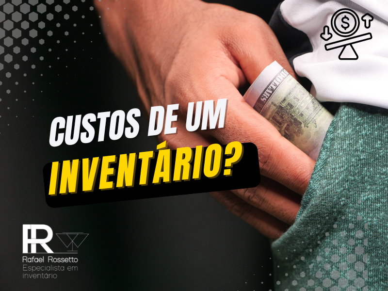 Como reduzir custos no inventário? Descubra a alternativa mais econômica e segura