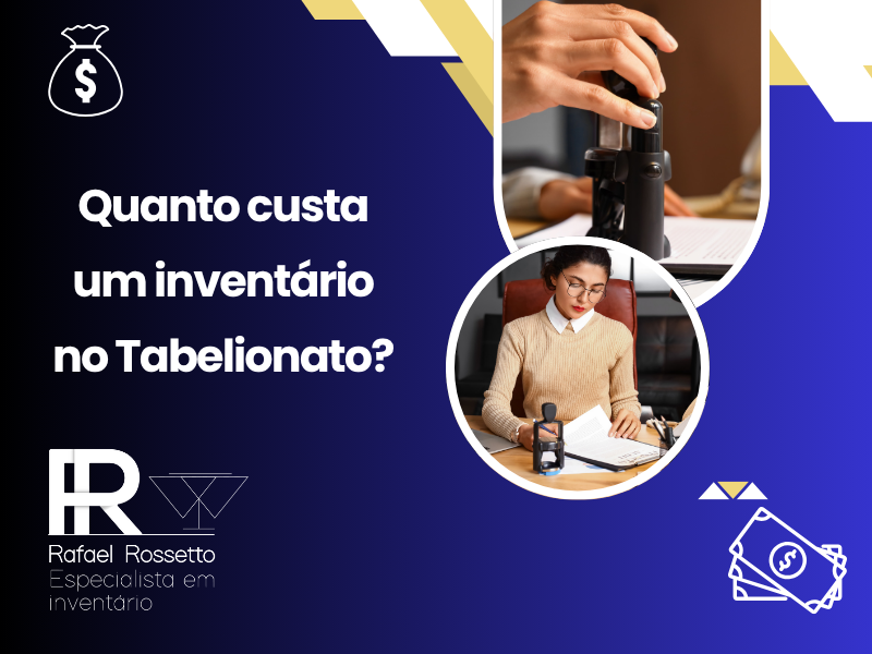 Quanto um Tabelionato para fazer inventário?