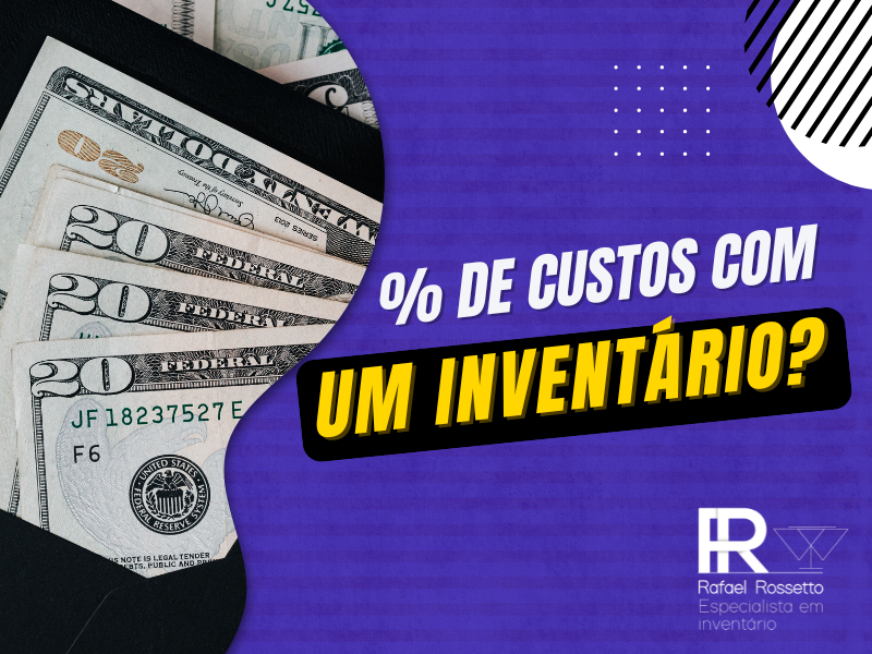 EXISTE UM VALOR FIXO OU PERCENTUAL COBRADO POR ADVOGADOS EM INVENTÁRIOS?